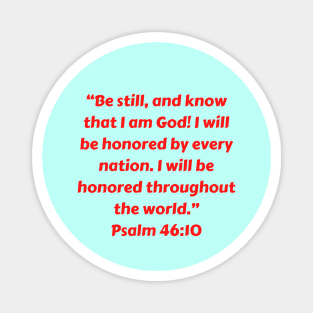 Bible Verse Psalm 46:10 Magnet